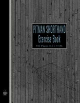 Paperback Pitman Shorthand Exercise Book: Classic Styled Pitman 110 pages 8.5 x 11 inches Book