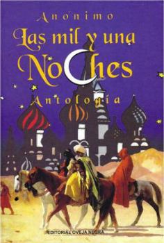 Hardcover Las mil y una noches/ 1001 Nights: Antologia/ Anthology (Spanish Edition) [Spanish] Book