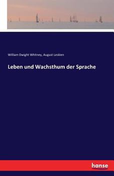 Paperback Leben und Wachsthum der Sprache [German] Book