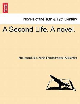 Paperback A Second Life. a Novel. Vol. II. Book