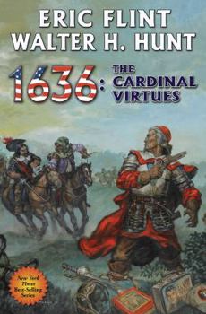 1636: The Cardinal Virtues - Book #19 of the Assiti Shards