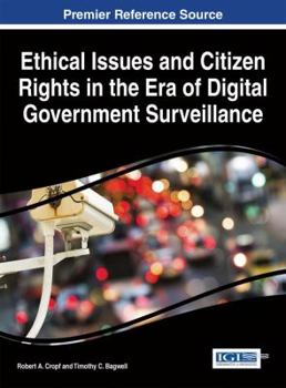 Hardcover Ethical Issues and Citizen Rights in the Era of Digital Government Surveillance Book