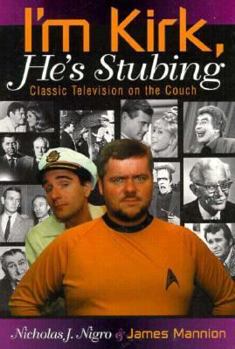 Paperback I'm Kirk, He's Stubing: Classic Television on the Couch Book