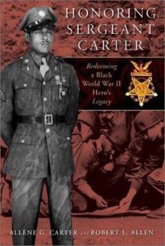 Hardcover Honoring Sergeant Carter: Redeeming a Black World War II Hero's Legacy Book
