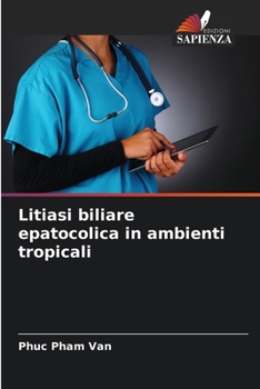 Paperback Litiasi biliare epatocolica in ambienti tropicali [Italian] Book