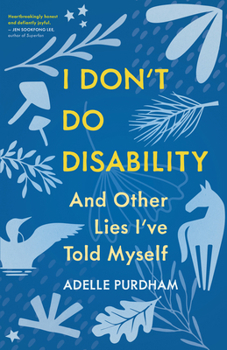 Paperback I Don't Do Disability and Other Lies I've Told Myself Book