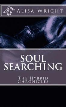 Paperback Soul Searching: The Hybrid Chronicles Book