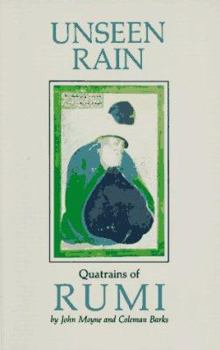 Paperback Unseen Rain: Quatrains of Rumi Book