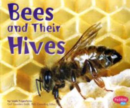 Bees and Their Hives - Book  of the Animal Homes