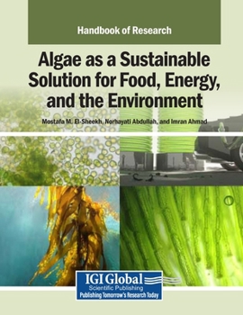 Paperback Examining Algae As a Sustainable Solution for Food, Energy, and the Environment Book