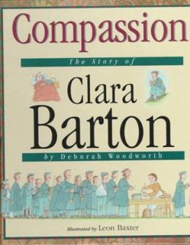 Library Binding Compassion: The Story of Clara Barton Book