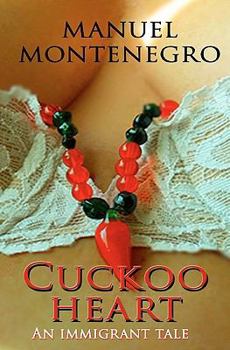 Paperback Cuckoo Heart: An immigrant tale Book