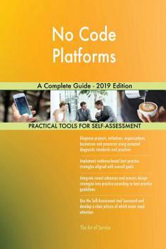 Paperback No Code Platforms A Complete Guide - 2019 Edition Book