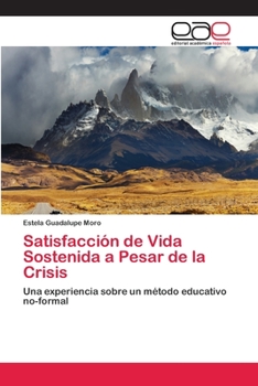 Paperback Satisfacción de Vida Sostenida a Pesar de la Crisis [Spanish] Book
