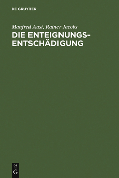 Hardcover Die Enteignungsentschädigung [German] Book