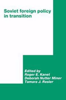 Soviet Foreign Policy in Transition - Book  of the International Council for Central and East European Studies