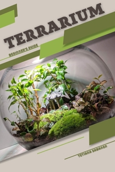Paperback Terrarium: Beginner's Guide Book