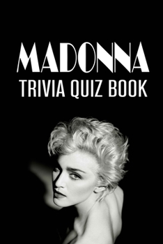 Paperback Madonna Trivia Quiz Book: The One With All The Questions Book