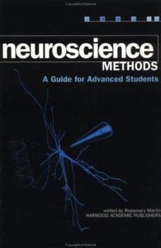 Hardcover Neuroscience Methods: A Guide for Advanced Students Book