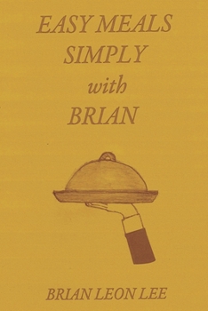 Paperback Easy Meals Simply with Brian Book