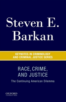 Paperback Race, Crime, and Justice: The Continuing American Dilemma Book