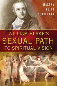 Paperback William Blake's Sexual Path to Spiritual Vision Book