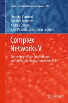 Paperback Complex Networks V: Proceedings of the 5th Workshop on Complex Networks Complenet 2014 Book