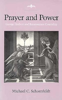 Paperback Prayer and Power: George Herbert and Renaissance Courtship Book