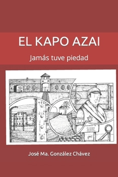 El Kapo Azai: Jamás tuve piedad