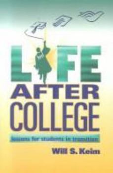 Paperback Life After College: Lessons for Students in Transition Book