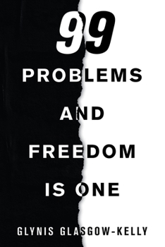 Paperback 99 Problems and Freedom Is One Book