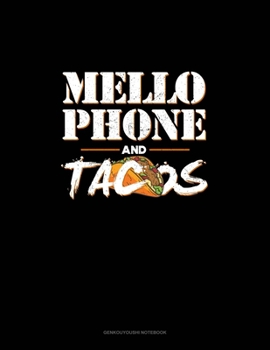 Paperback Mellophone And Tacos: Genkouyoushi Notebook Book