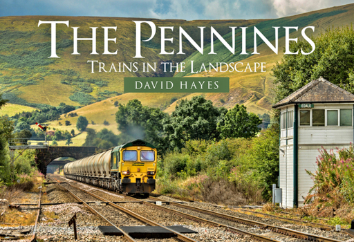 Paperback The Pennines: Trains in the Landscape Book