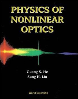 Hardcover Physics of Nonlinear Optics Book