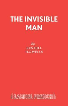 The Invisible Man: A Play