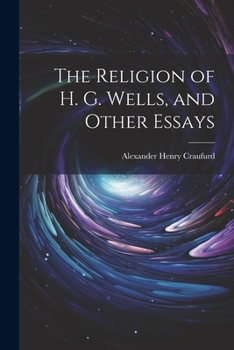 Paperback The Religion of H. G. Wells, and Other Essays Book