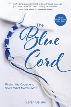 Paperback The Blue Cord: Finding the Courage to Share What Matters Most Book