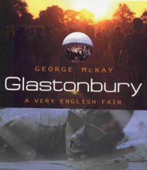 Paperback Glastonbury: A Very English Fair Book