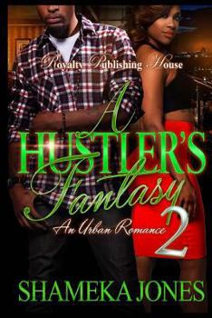 Paperback A Hustler's Fantasy 2: An Urban Romance Book