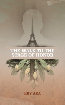 Paperback The Walk to the Stage of Honor Book