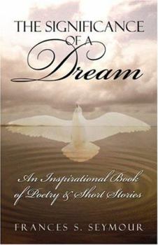 Paperback The Significance Of A Dream Book