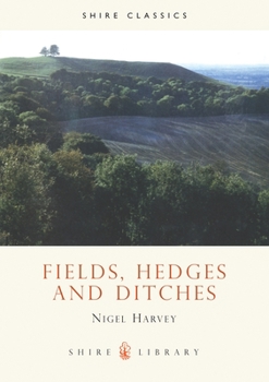 Paperback Fields, Hedges and Ditches Book