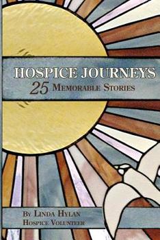Paperback Hospice Journeys: 25 Memorable Stories Book