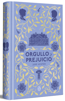 Orgullo y prejuicio (edición especial en tapa dura) / Pride and Prejudice (Special Hardcover Edition) (Spanish Edition)