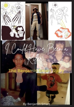 Hardcover I Could Have been a Killer: The Benjamin Smart Story Book
