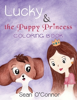 Paperback Lucky & the Puppy Princess: Coloring Book