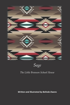 Paperback Sage - The Little Branson School House Book