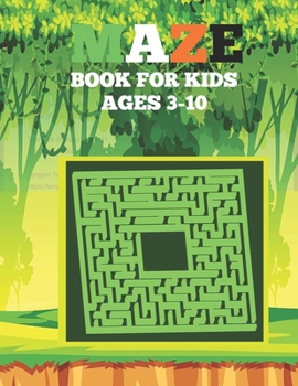 Paperback Mazes Book For Kids Ages 3-10: This is a First Fun Maze Activity for Kids! Book