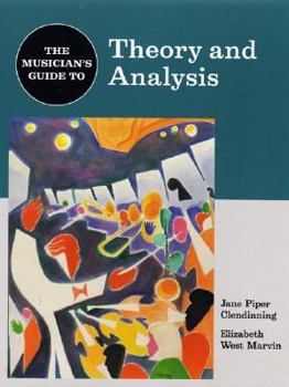 Hardcover The Musician's Guide to Theory and Analysis Book
