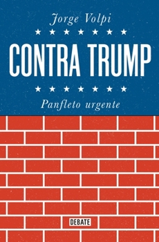 Paperback Contra Trump: Panfleto Urgente [Spanish] Book